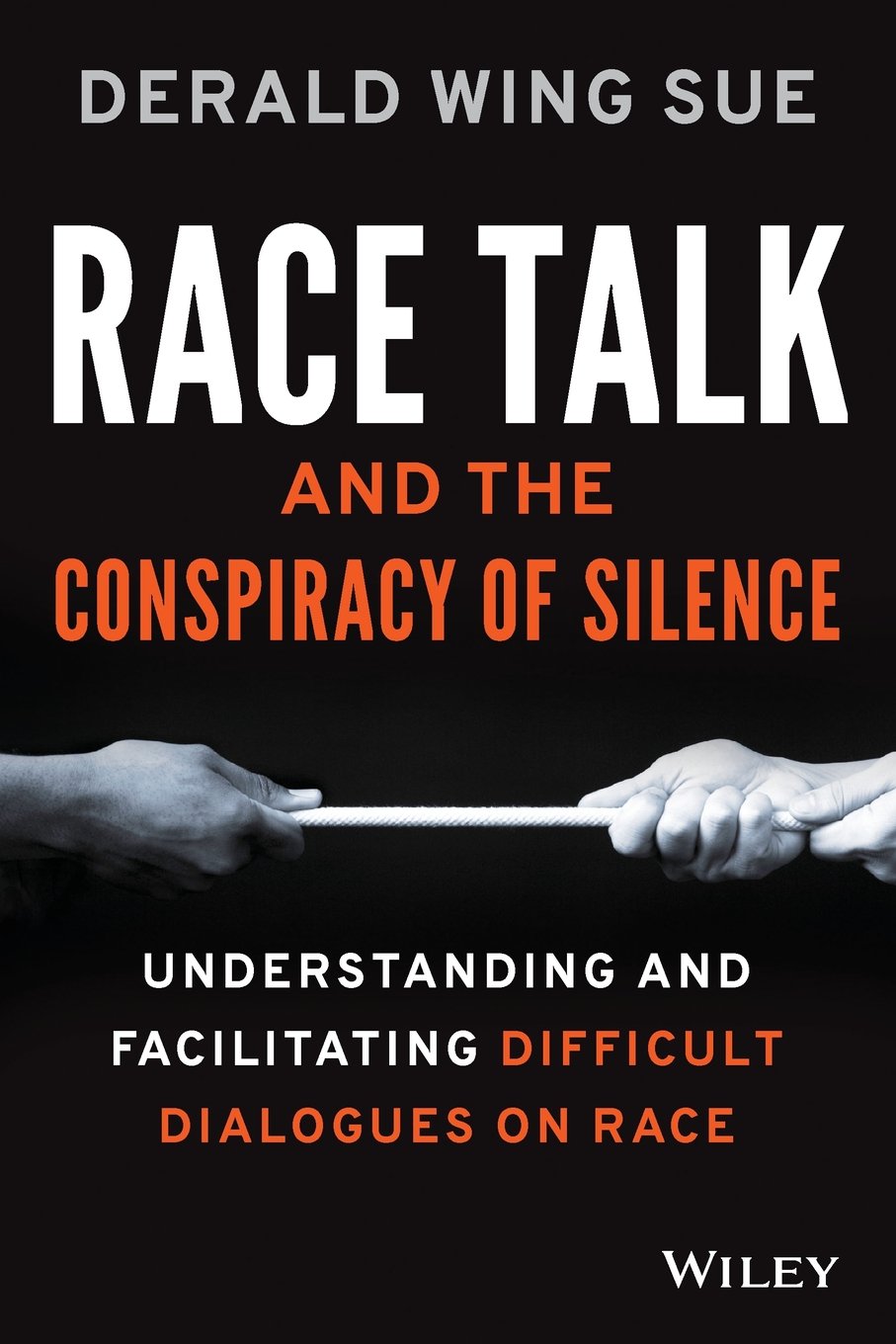 Book cover of "Race Talk and the Conspiracy of Silence : Understanding and Facilitating Difficult Dialogues on Race"