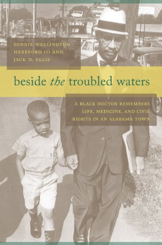 Book cover of "Beside the Troubled Waters : A Black Doctor Remembers Life, Medicine, and Civil Rights in an Alabama Town"