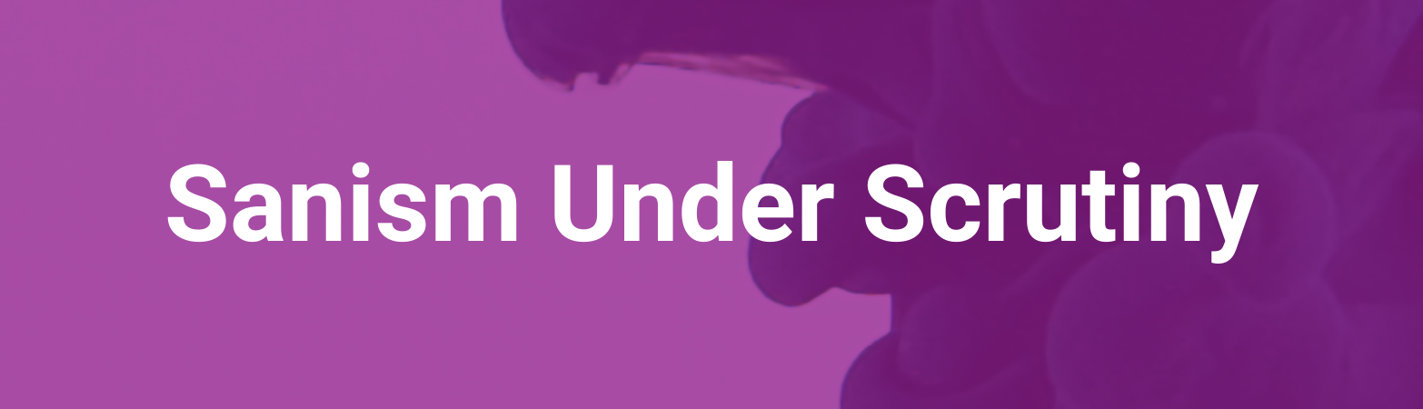 Sanism under Scrutiny
