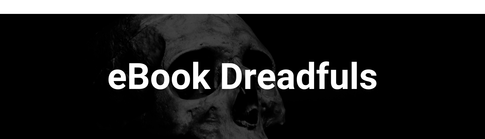 A human skull. Text states: "eBook Dreadfuls"