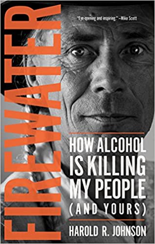 Book cover of "Firewater : How Alcohol Is Killing My People (and Yours)"