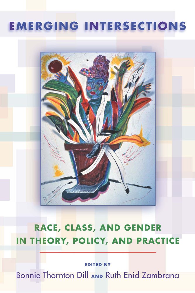 Book cover of "Emerging Intersections : Race, Class, and Gender in Theory, Policy, and Practice"