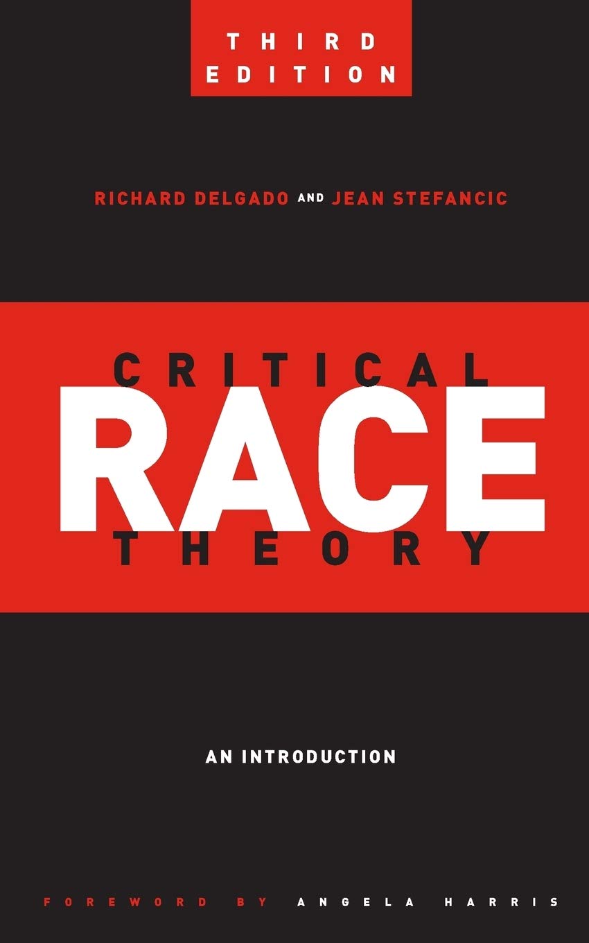 Book cover of "Critical Race Theory (Third Edition) : An Introduction"