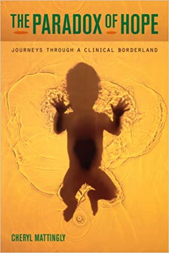 Book cover of "The Paradox of Hope: Journeys through a Clinical Borderland"