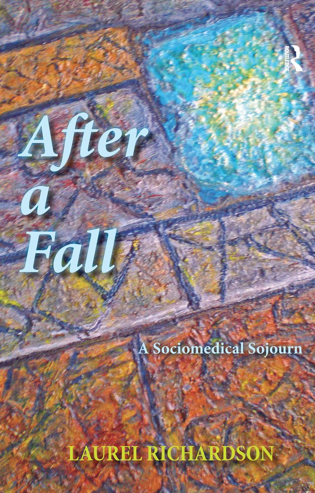 Book cover of "After a Fall: A Sociomedical Sojourn"