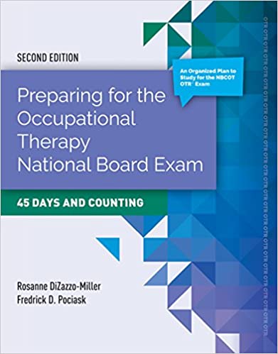 Book cover of "Preparing For The Occupational Therapy National Board Exam: 45 Days And Counting"