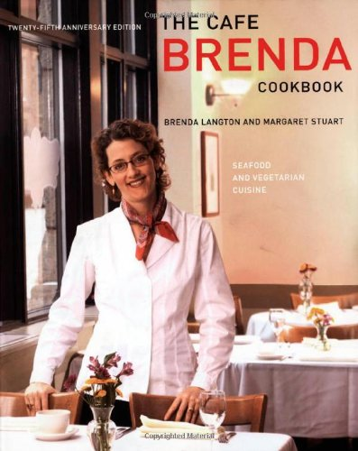 Book cover of "Cafe Brenda Cookbook : Seafood and Vegetarian Cuisine"