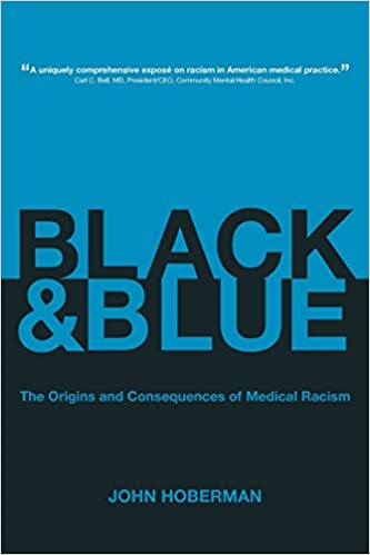 Book cover of "Black and Blue : The Origins and Consequences of Medical Racism"