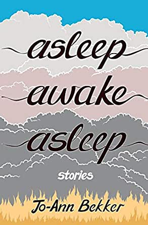 Book cover of "Asleep Awake Asleep : Stories"