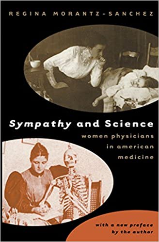 Book cover of "Sympathy and Science : Women Physicians in American Medicine"