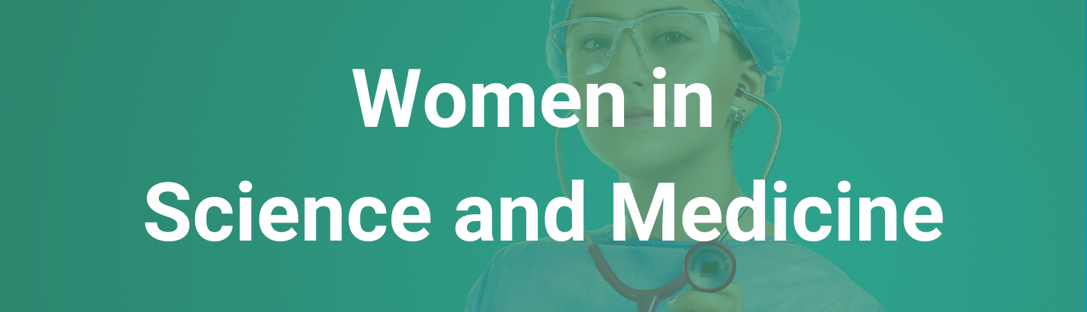 A woman health practitioner holding a stethoscope. Text states, "Women in Medicine and Science"