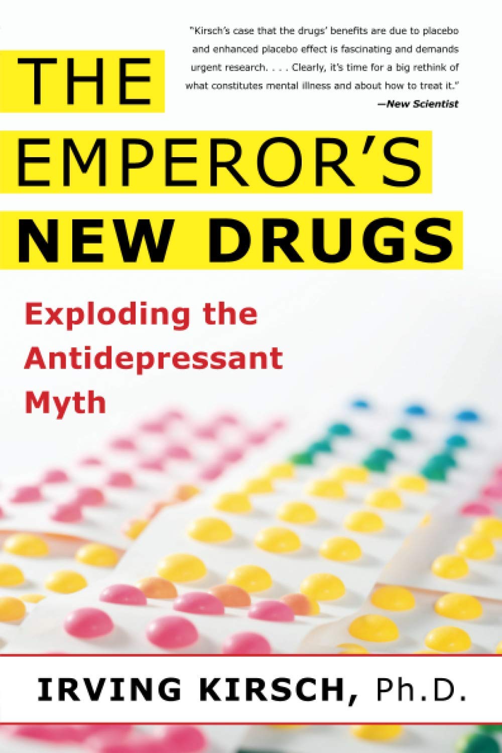 Book cover of The Emperor's New Drugs : Exploding the Antidepressant Myth
