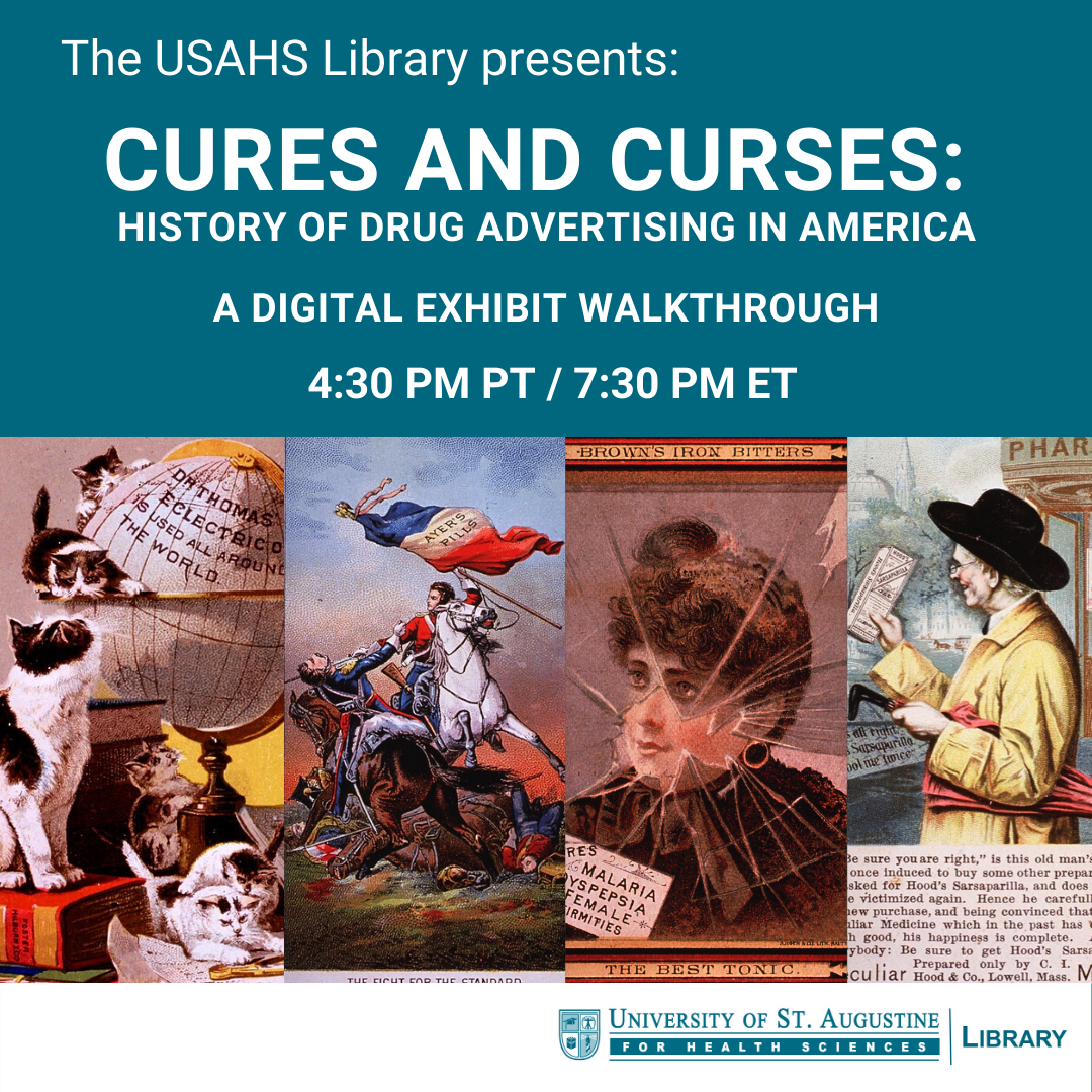 The USAHS Library Presents Cures and Curses: A Digital Exhibit Walkthrough. 4:30 PM PT / 7:30 PM ET