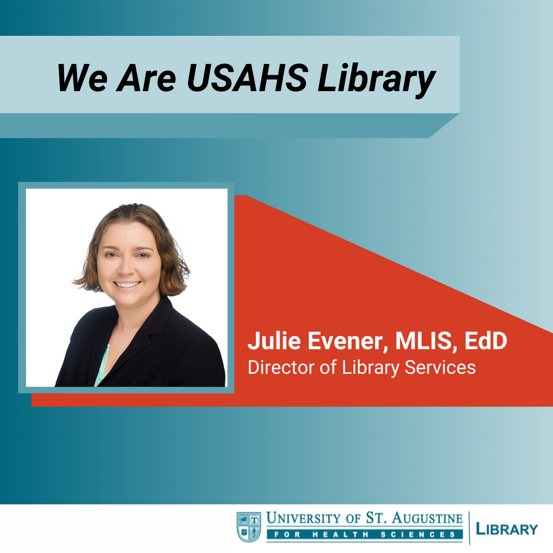 We Are USAHS Library: Dr. Julie Evener, MLIS, EdD