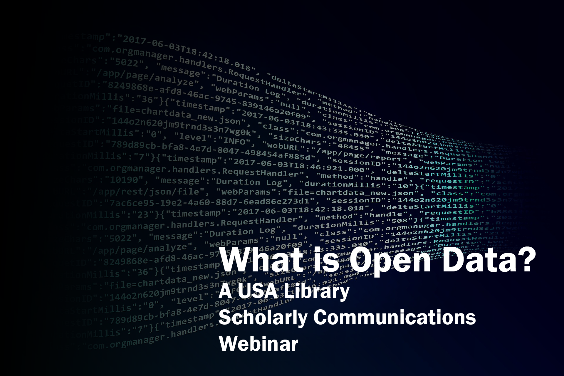 What is Open Data? A USA Library Scholarly Communications Webinar