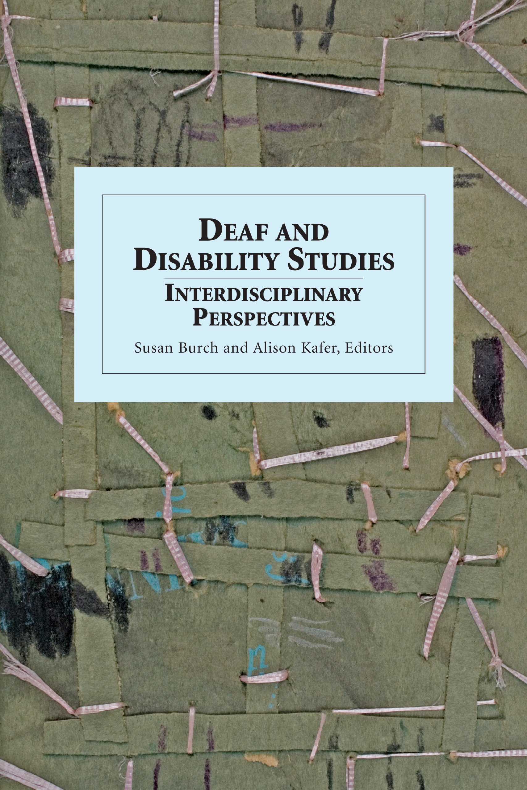 Book cover of Deaf and Disability Studies : Interdisciplinary Perspectives