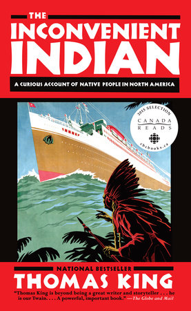 Book cover of "The Inconvenient Indian : A Curious Account of Native People in North America"