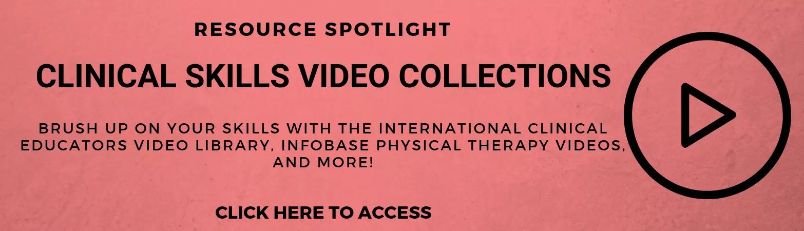 Click here to access our clinical skills video collections